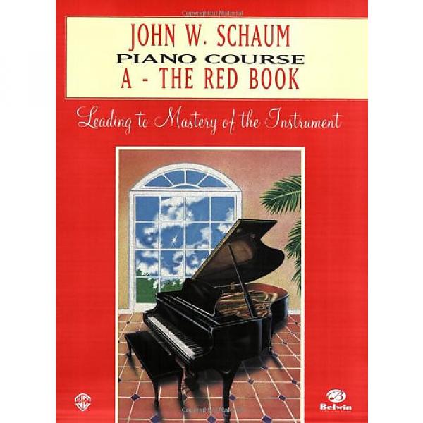 Custom John W. Schaum Piano Course - A The Red Book